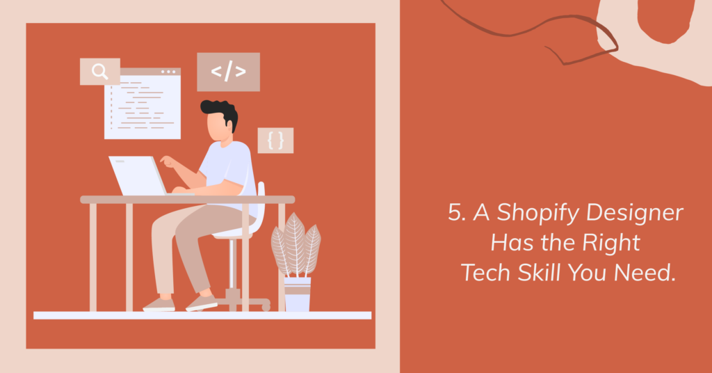 A Shopify Designer Has the Right Tech Skill You Need