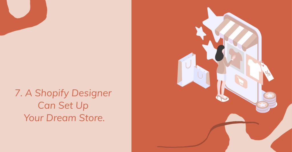 A Shopify Designer Can Set Up Your Dream Store